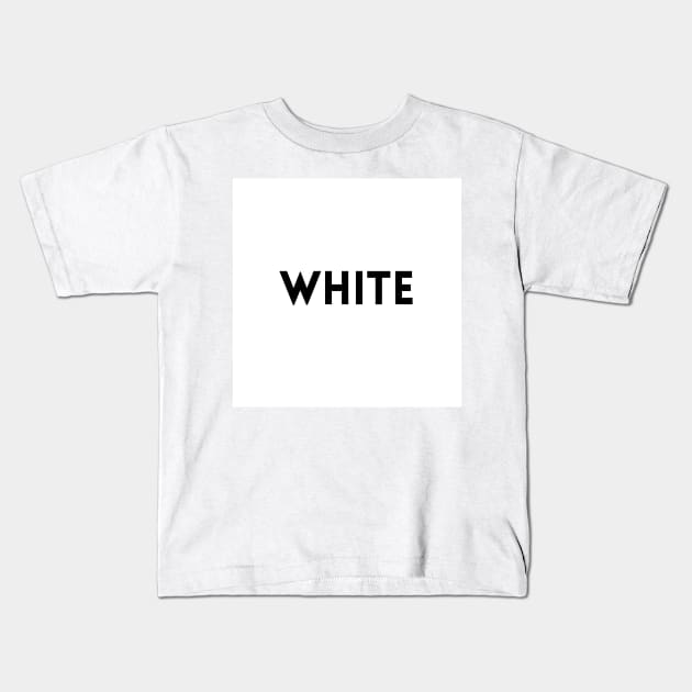 WHITE Kids T-Shirt by maryamazhar7654